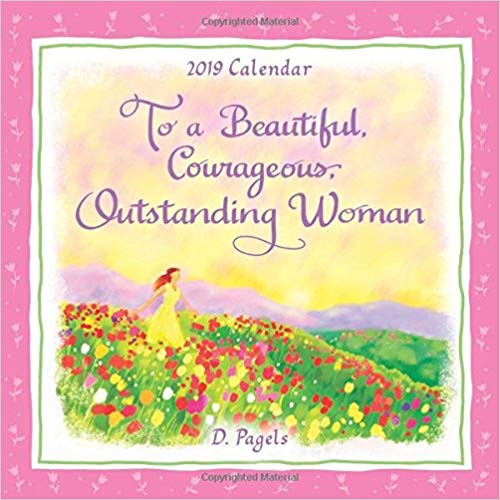 2019 Calendar: To a Beautiful, Courageous, Outstanding Woman 12